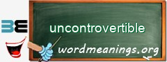 WordMeaning blackboard for uncontrovertible
